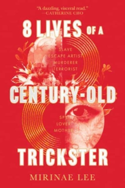 Book cover of: 8 Lives of a Century-Old Trickster. By: Mirinae Lee
