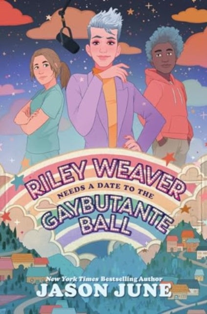 Book cover of: Riley Weaver Needs a Date to the Gaybutante Ball. By: Jason June