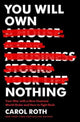 Book cover of: You Will Own Nothing. By: Carol Roth