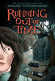 Book cover of: Running Out of Time. By: Margaret Peterson Haddix