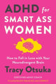 Book cover of: ADHD for Smart Ass Women. By: Tracy Otsuka