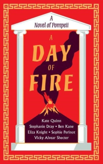 Book cover of: Day of Fire. By: Kate Quinn