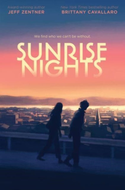Book cover of: Sunrise Nights. By: Jeff Zentner