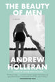 Book cover of: Beauty of Men. By: Andrew Holleran