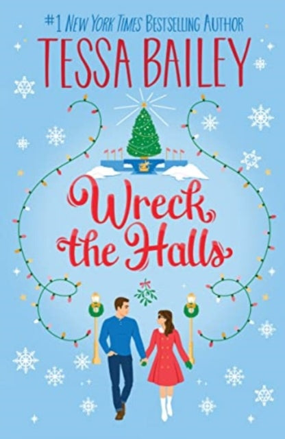 Book cover of: Wreck the Halls UK. By: Tessa Bailey