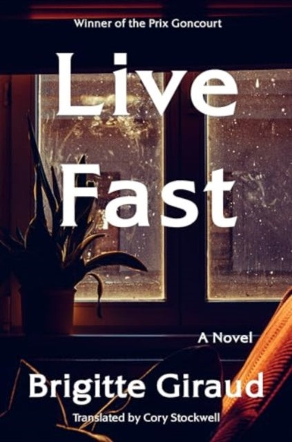 Book cover of: Live Fast. By: Brigitte Giraud