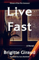 Book cover of: Live Fast. By: Brigitte Giraud