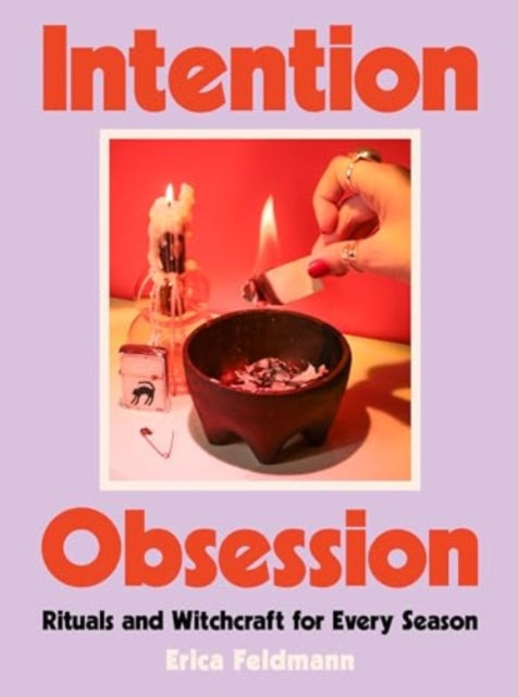 Book cover of: Intention Obsession. By: Erica Feldmann