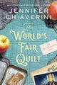 Book cover of: World's Fair Quilt. By: Jennifer Chiaverini