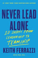 Book cover of: Never Lead Alone. By: Keith Ferrazzi