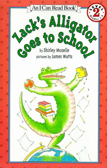 Zack's Alligator goes to School 9780064442480 Shirley Mozelle