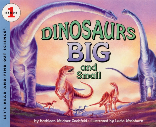 Book cover of: Dinosaurs Big and Small