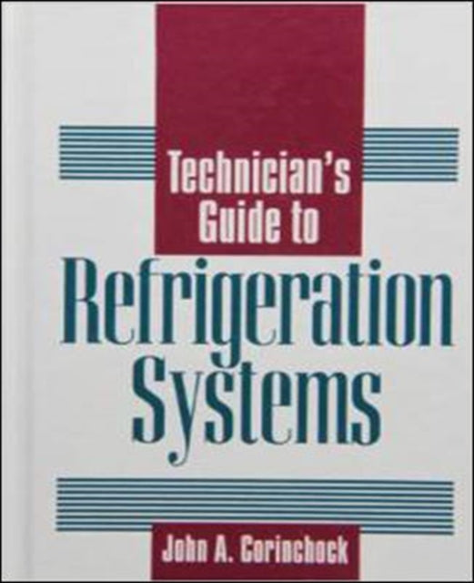 Book cover of: Technician's Guide to Refrigeration Systems