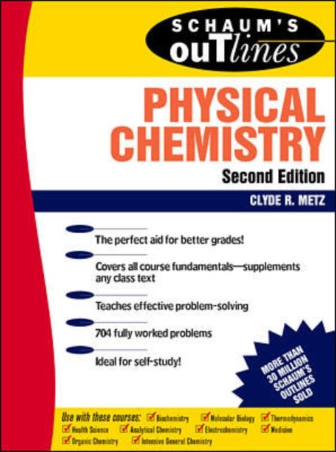 Book cover of: Schaum's Outline of Physical Chemistry. By: Clyde R. Metz