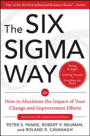 Six Sigma Way: How GE, Motorola, and Other Top Companies are Honing Their Performance
