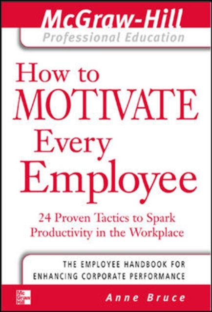 Book cover of: How to Motivate Every Employee