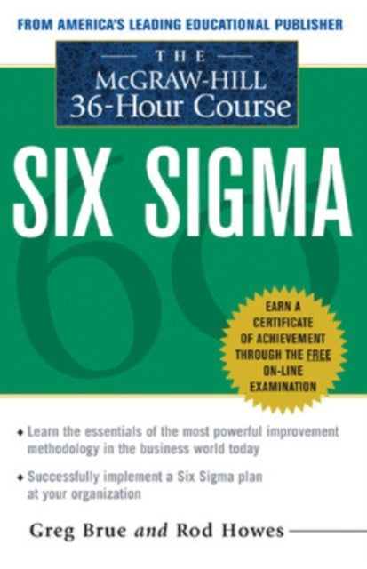 Book cover of: McGraw Hill 36 Hour Six Sigma Course. By: Greg  Brue