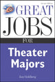Book cover of: Great Jobs for Theater Majors, Second edition