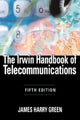 Book cover of: Irwin Handbook of Telecommunications, 5E. By: James Harry Green