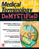 Book cover of: Medical Terminology Demystified. By: Dale Layman