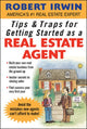 Book cover of: Tips & Traps for Getting Started as a Real Estate Agent. By: Robert Irwin