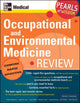 Book cover of: Occupational and Environmental Medicine Review: Pearls of Wisdom. By: Michael Greenberg
