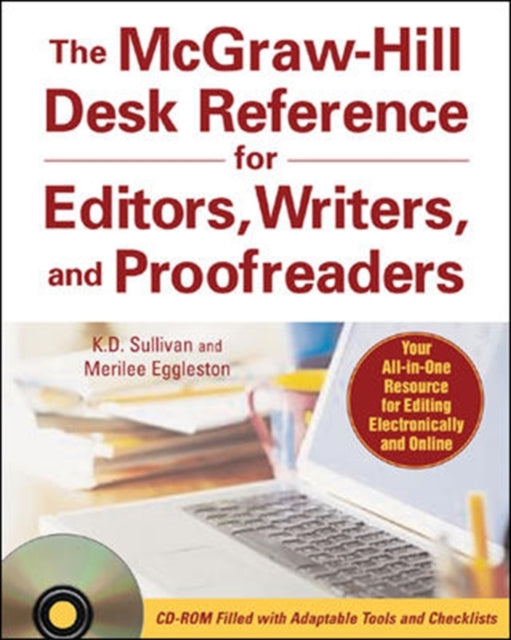 Book cover of: McGraw-Hill Desk Reference for Editors, Writers, and Proofreaders(Book + CD-Rom). By: K. D. Sullivan