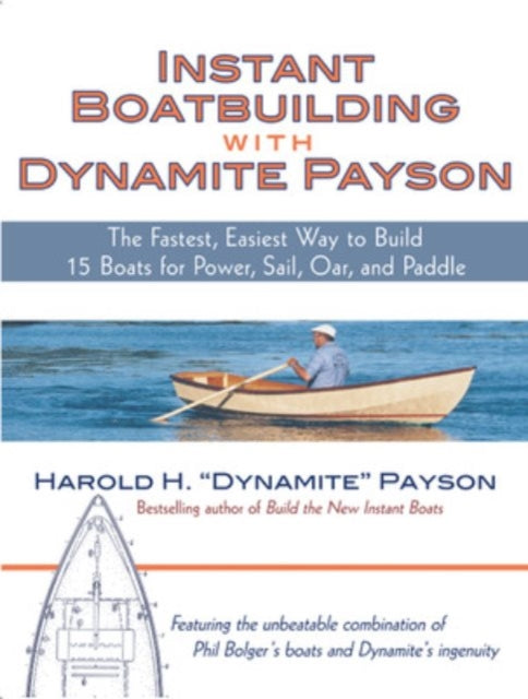 Book cover of: Instant Boatbuilding with Dynamite Payson. By: Harold H. Payson
