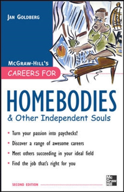 Book cover of: Careers for Homebodies & Other Independent Souls. By: Jan Goldberg