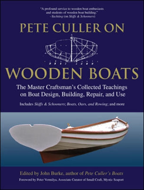 Book cover of: Pete Culler on Wooden Boats. By: John G. Burke