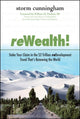 Book cover of: ReWealth!: Stake Your Claim in the $2 Trillion Development Trend That's Renewing the World. By: Storm Cunningham