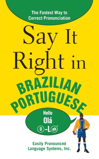 Book cover of: Say It Right in Brazilian Portuguese. By: EPLS