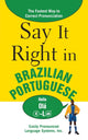 Book cover of: Say It Right in Brazilian Portuguese. By: EPLS