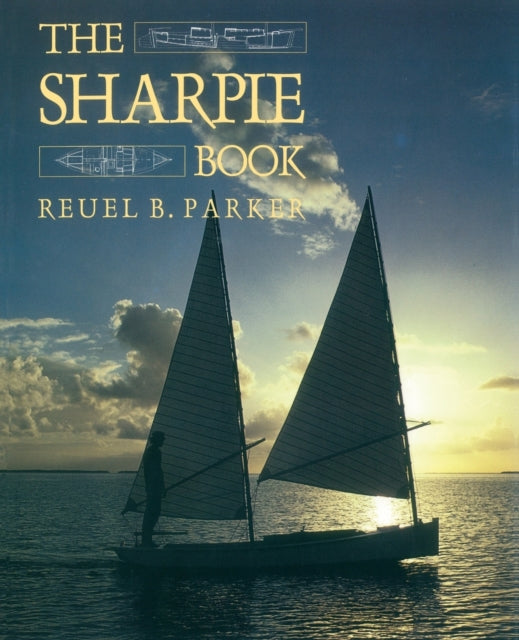 Book cover of: Sharpie Book. By: Reuel B. Parker