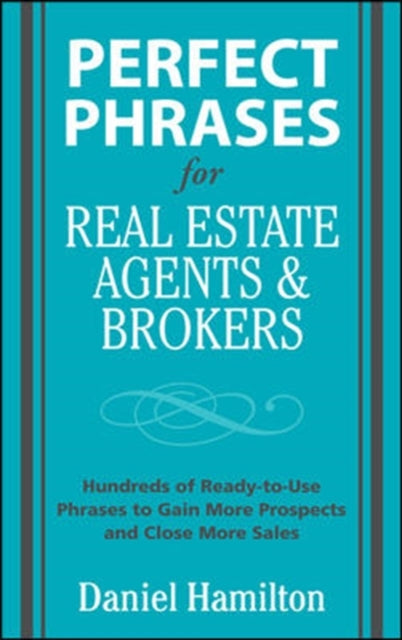 Book cover of: Perfect Phrases for Real Estate Agents & Brokers