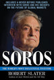 Book cover of: Soros: The Life, Ideas, and Impact of the World's Most Influential Investor. By: Robert Slater