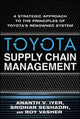 Book cover of: Toyota Supply Chain Management: A Strategic Approach to the Principles of Toyota's Renowned System
