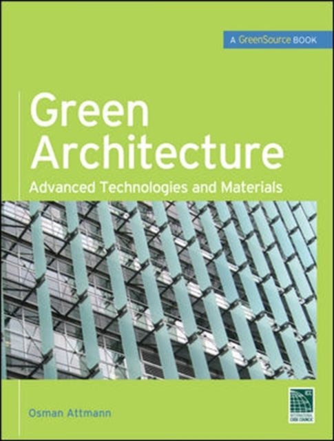 Book cover of: Green Architecture (GreenSource Books). By: Osman Attmann