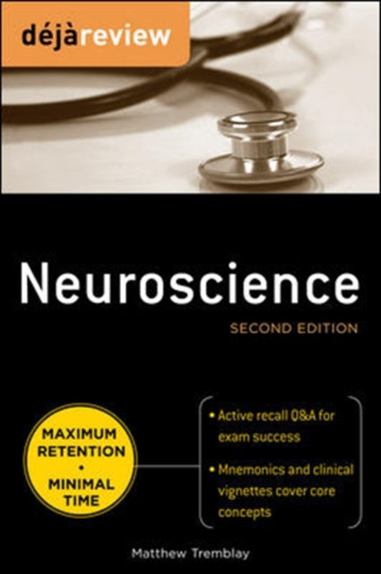 Book cover of: Deja Review Neuroscience, Second Edition. By: Matthew Tremblay