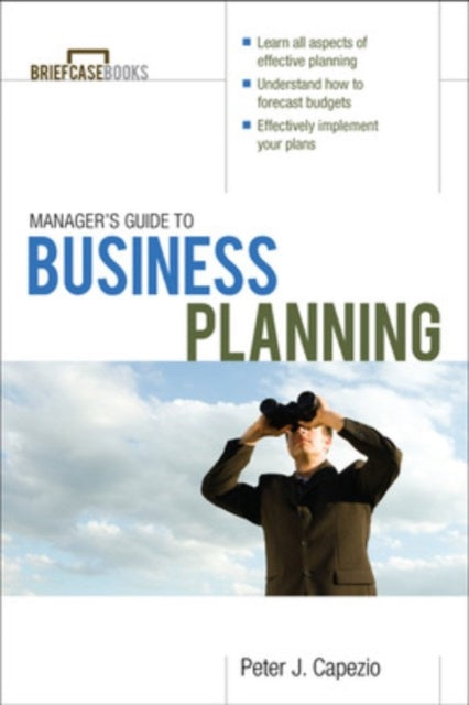 Book cover of: Manager's Guide to Business Planning. By: Peter J. Capezio