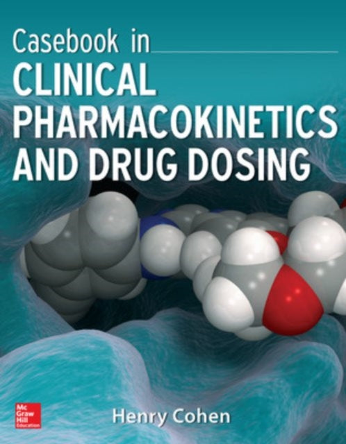 Book cover of: Casebook in Clinical Pharmacokinetics and Drug Dosing