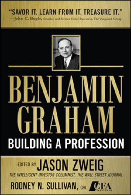 Book cover of: Benjamin Graham, Building a Profession: The Early Writings of the Father of Security Analysis. By: Benjamin Graham