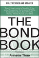 Bond Book, Third Edition: Everything Investors Need to Know About Treasuries, Municipals, GNMAs, Corporates, Zeros, Bond Funds, Money Market Funds, and More