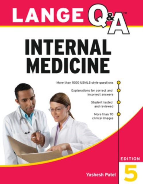 Book cover of: Lange Q&A Internal Medicine. By: Yashesh R. Patel