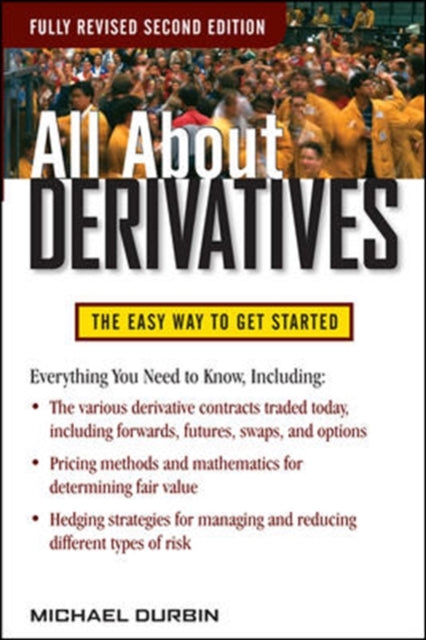 Book cover of: All About Derivatives Second Edition. By: Michael Durbin