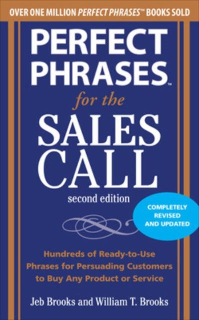 Book cover of: Perfect Phrases for the Sales Call, Second Edition. By: Jeb Brooks