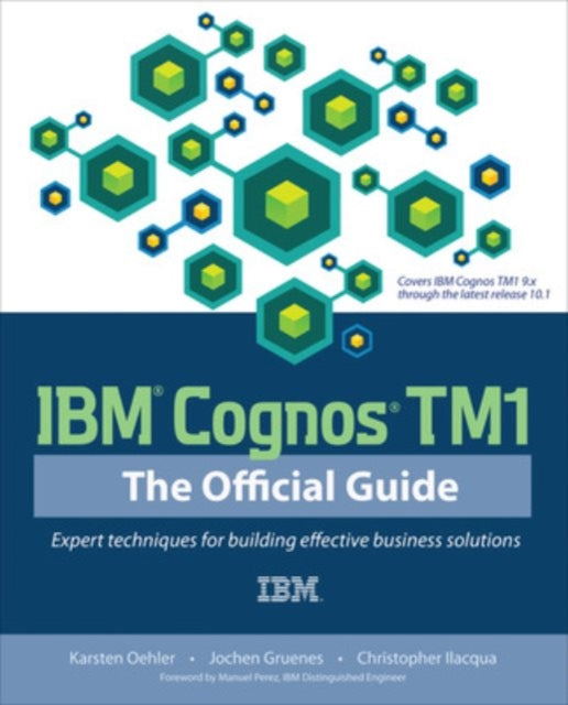 Book cover of: IBM Cognos TM1 The Official Guide. By: Karsten Oehler
