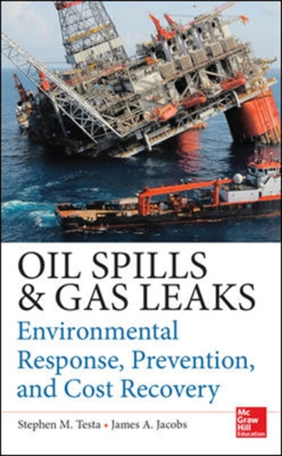 Book cover of: Oil Spills and Gas Leaks: Environmental Response, Prevention and Cost Recovery