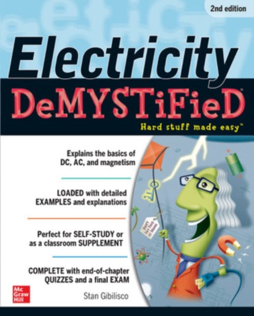 Book cover of: Electricity Demystified, Second Edition. By: Stan Gibilisco