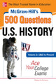 Book cover of: McGraw-Hill's 500 U.S. History Questions, Volume 2: 1865 to Present: Ace Your College Exams. By: Iurii Vasil'Evich Bondarev